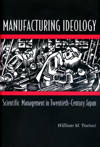 Manufacturing Ideology