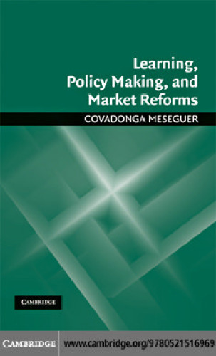 Learning, Policy Making, and Market Reforms