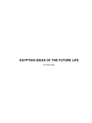 Egyptian Ideas of the Future Life  ABC-5787