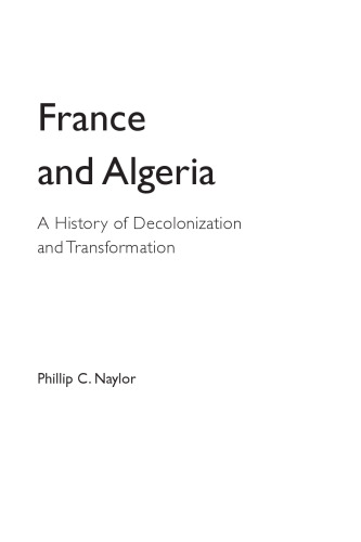 France and Algeria: A History of Decolonization and Transformation