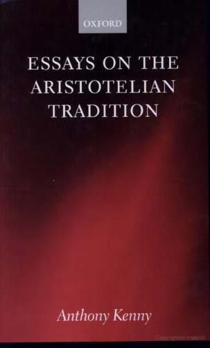 Essays on the Aristotelian Tradition