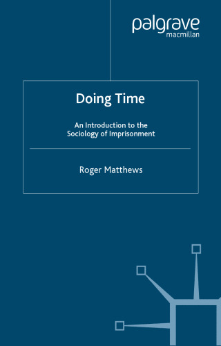 Doing Time: Introduction to the Sociology of Imprisonment