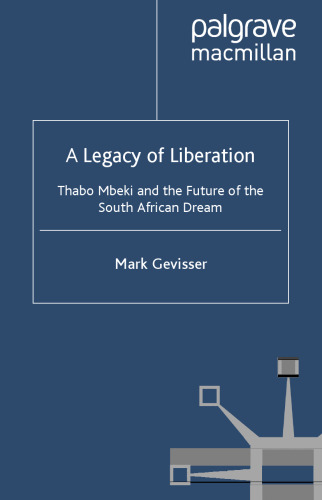 A Legacy of Liberation: Thabo Mbeki and the Future of the South African Dream