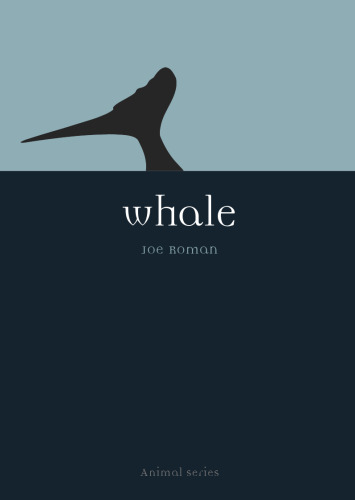 Whale (Reaktion Books - Animal)