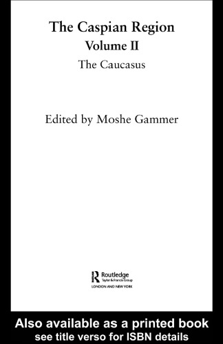The Caspian Region, Volume II: The Caucasus