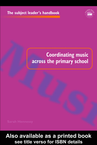 Coordinating Music Across The Primary School (Subject Leader's Handbooks)