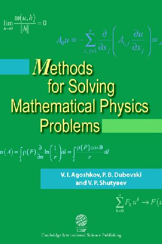 Methods for Solving Mathematical Physics Problems