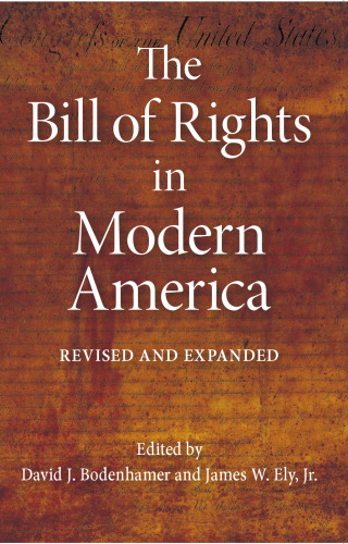 The Bill of Rights in Modern America: After 200 Years