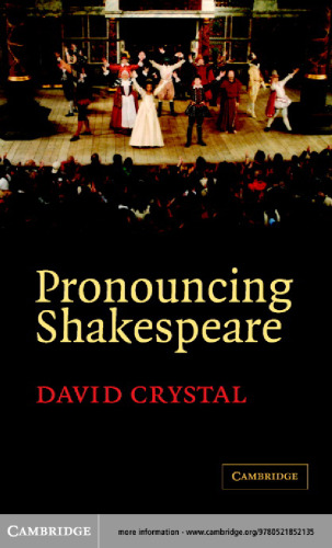 Pronouncing Shakespeare: The Globe Experiment
