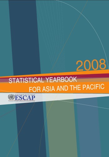 Statistical Yearbook For Asia And The Pacific 2008 (Statistical Yearbook for Asia and the Pacific Annuaire Statistique Pour L'asie Et Le Pacifique)