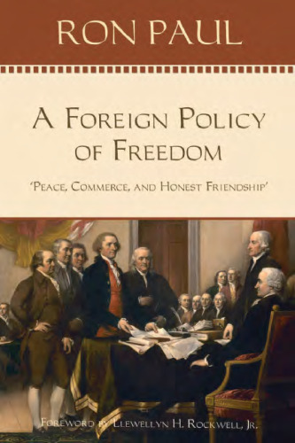 A Foreign Policy of Freedom: Peace, Commerce, and Honest Friendship