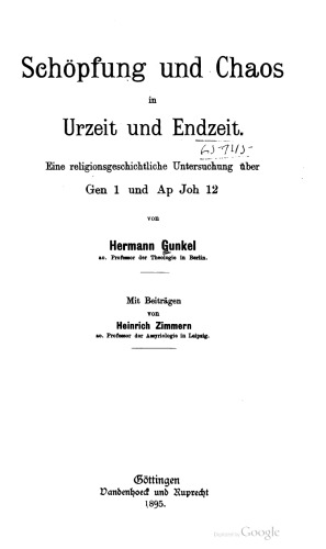 Schöpfung und Chaos in Urzeit und Endzeit. Eine religionsgeschichtliche Untersuchung über Gen 1 und Ap Joh 12