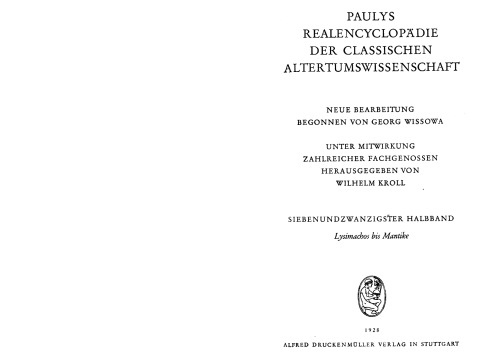 Paulys Realencyclopädie der classischen Altertumswissenschaft: neue Bearbeitung, Bd.14 1 : Lysimachos - Mantike: Bd XIV, Hbd XIV,1
