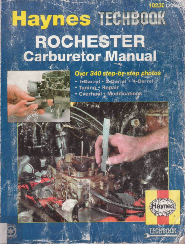Rochester Carburetor Manual - Techbook 2068 - 1,2,4 Barrel, Tuning, Repair, Overhaul, Modifications (Haynes Manuals)