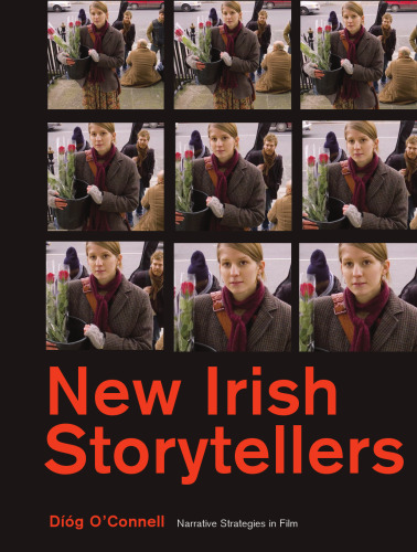 New Irish Storytellers: Narrative Strategies in Film