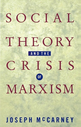 Social Theory and the Crisis of Marxism