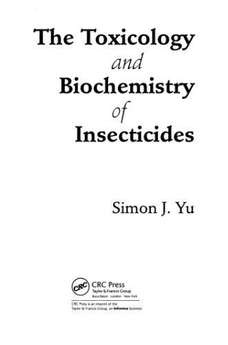 The Toxicology and Biochemistry of Insecticides