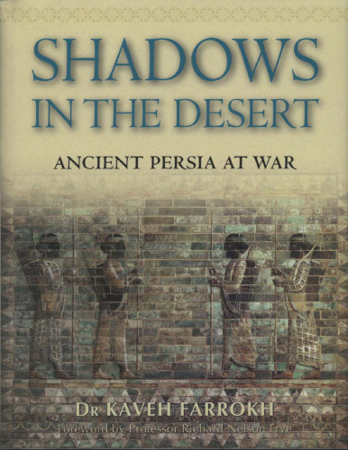 Shadows in the Desert: Ancient Persia at War (General Military)