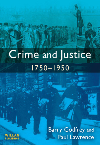 Crime and Justice: 1750-1950