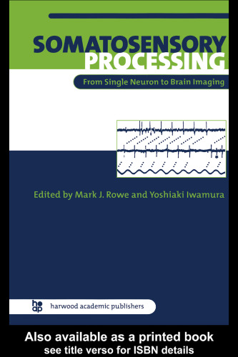 Somatosensory Processing: From Single Neuron to Brain Imaging