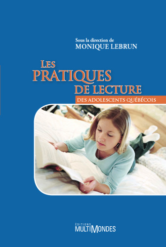 Les pratiques de lecture des adolescents québécois
