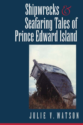 Shipwrecks and Seafaring Tales of Prince Edward Island