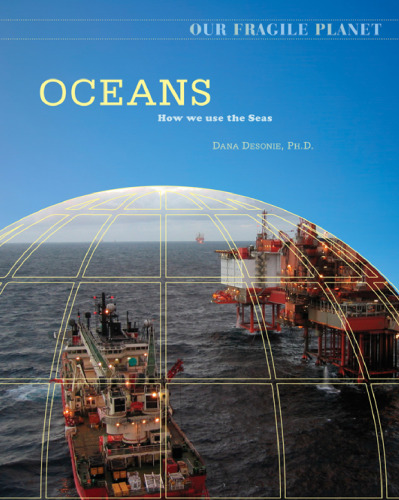 Oceans: How We Use the Seas (Our Fragile Planet)