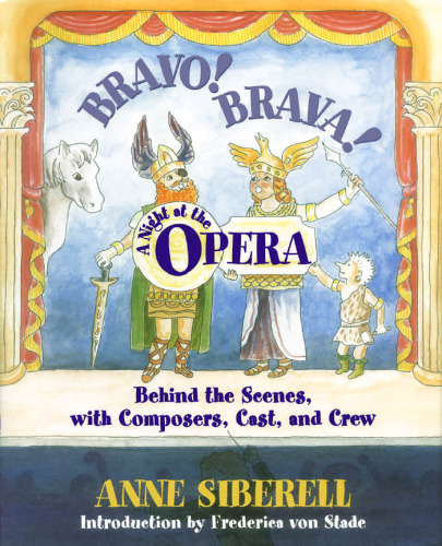 Bravo! Brava! A Night at the Opera: Behind the Scenes with Composers, Cast, and Crew