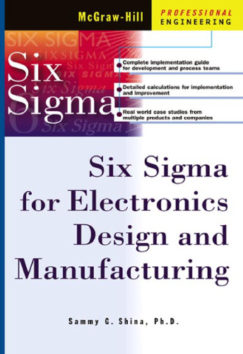 Six Sigma for Electronics Design and Manufacturing (Professional Engineering)
