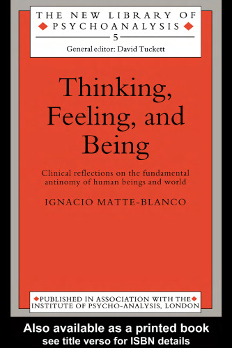 Thinking, Feeling, and Being (The New Library of Psychoanalysis)