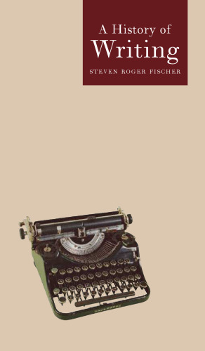 History of Writing (Reaktion Books - Globalities)