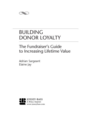 Building Donor Loyalty: The Fundraiser's Guide to Increasing Lifetime Value
