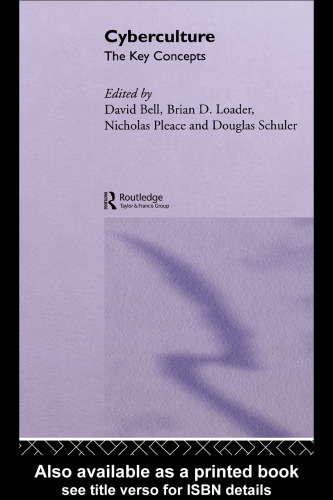 Cyberculture: the key concepts