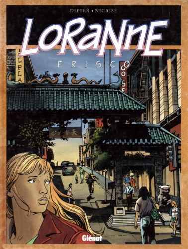 Loranne, tome 3 : Frisco