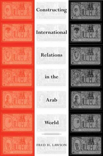 Constructing International Relations in the Arab World