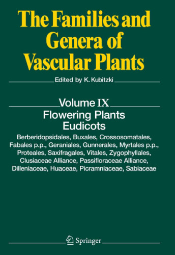 Flowering Plants. Eudicots: Berberidopsidales, Buxales, Crossosomatales, Fabales p.p... (The Families and Genera of Vascular Plants, Volume 9)