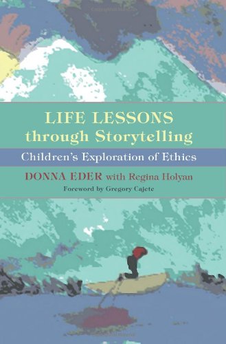 Life Lessons through Storytelling: Children's Exploration of Ethics