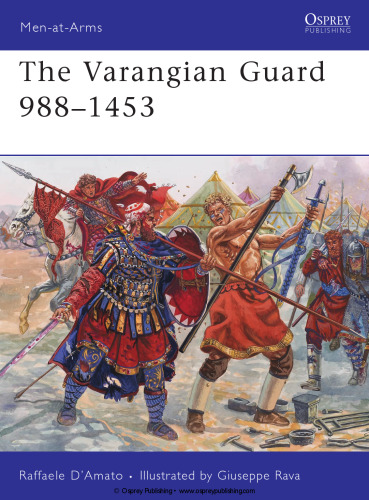 The Varangian Guard 988-1453 (Men-at-Arms)