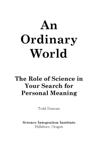 Ordinary World: The Role of Science in Your Search for Personal Meaning