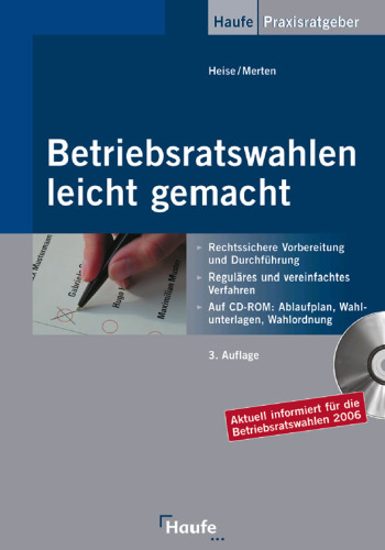 Betriebsratswahlen leicht gemacht. 3. Auflage
