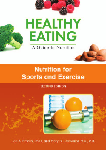 Nutrition for Sports and Exercise, 2nd Edition (Healthy Eating, a Guide to Nutrition)