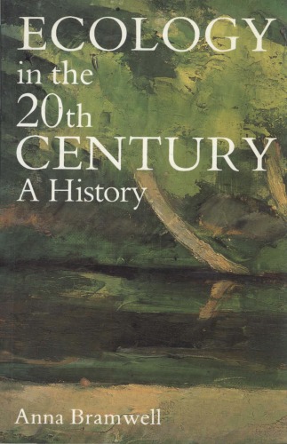 Ecology in the 20th Century: A History