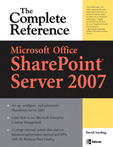 Microsoft Office SharePoint Server 2007: The Complete Reference (Complete Reference Series)