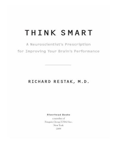 Think Smart: A Neuroscientist's Prescription for Improving Your Brain's Performance