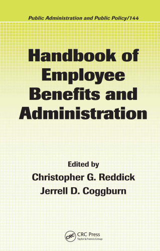 Handbook of Employee Benefits and Administration (Public Administration and Public Policy)