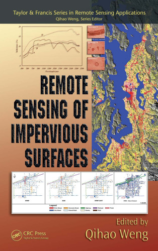 Remote Sensing of Impervious Surfaces (Taylor & Francis Series in Remote Sensing Applications)