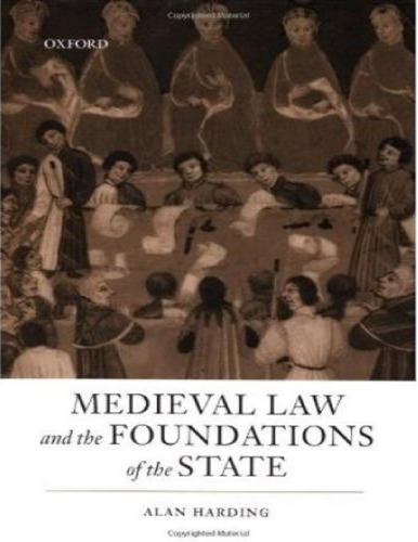 Medieval Law and the Foundations of the State