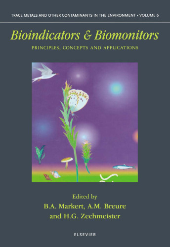 Bioindicators & Biomonitors: Principles, Concepts and Applications
