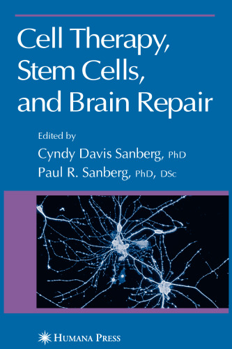 Cell Therapy, Stem Cells, and Brain Repair (Contemporary clinical Neuroscience)