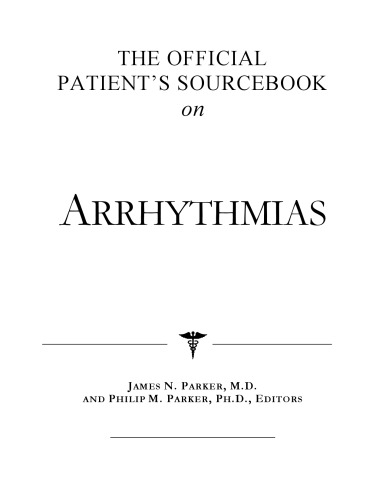 The Official Patient's Sourcebook on Arrhythmias